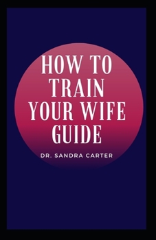 Paperback How to Train Your Wife Guide Book