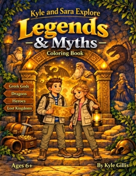 Paperback Kyle and Sara Explore: Legends & Myths Book