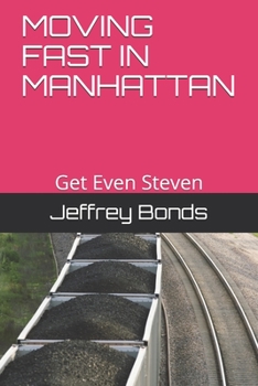 Paperback Moving Fast in Manhattan: Get Even Steven Book