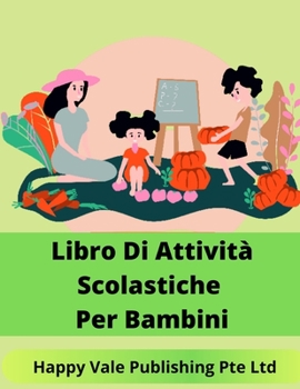 Paperback Libro Di Attività Scolastiche Per Bambini [Italian] Book