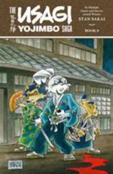 Usagi Yojimbo Saga Volume 8 Limited Edition - Book #8 of the Usagi Yojimbo Saga