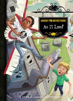 As It Lies! - Book #22 of the Ghost Detectors