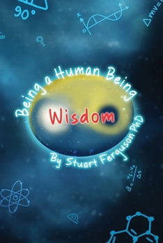 Paperback Being a Human Being, Volume Two - Wisdom Book
