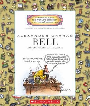 Alexander Graham Bell - Book  of the Getting to Know the World's Greatest Scientists & Inventors