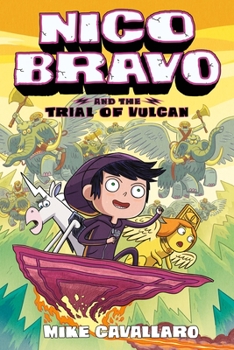 Paperback Nico Bravo and the Trial of Vulcan Book