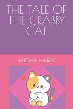 Paperback The Tale of the Crabby Cat Book