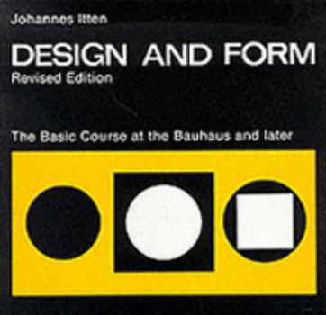 Paperback Design and Form: The Basic Course at the Bauhaus and Later Book