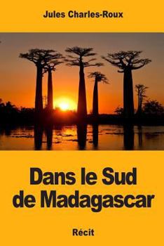 Paperback Dans le Sud de Madagascar [French] Book