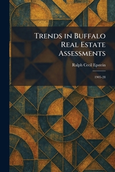 Paperback Trends in Buffalo Real Estate Assessments: 1905-28 Book