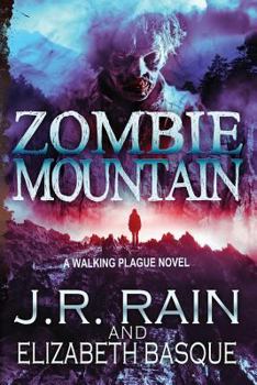 Zombie Mountain - Book #3 of the Walking Plague Trilogy