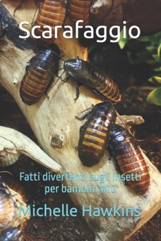Paperback Scarafaggio: Fatti divertenti sugli insetti per bambini #10 [Italian] Book