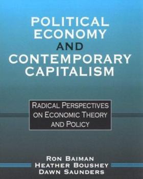 Paperback Political Economy and Contemporary Capitalism: Radical Perspectives on Economic Theory and Policy Book