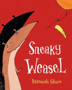 Hardcover Sneaky Weasel Book