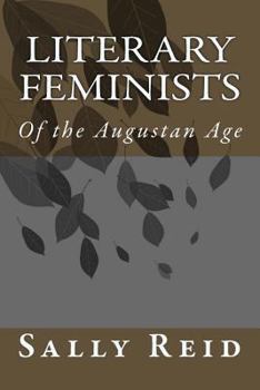 Paperback Literary Feminists: Of the Augustan Age Book