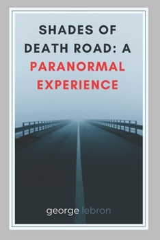 Paperback Shades of Death Road I: A paranormal Experience: Who is Christine? Book