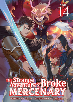 Paperback The Strange Adventure of a Broke Mercenary (Light Novel) Vol. 14 Book