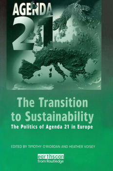 Paperback The Transition to Sustainability: The Politics of Agenda 21 in Europe Book