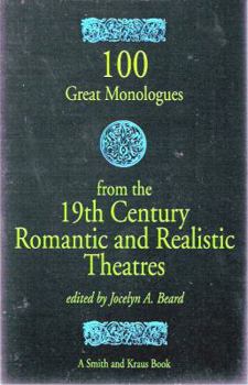 Paperback 100 Great Monologues from the 19th Century Romantic and Realistic Theatres Book