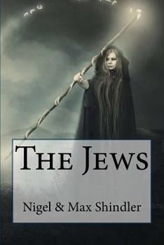 The Jews - Book #5 of the Love is the Nature of Existence