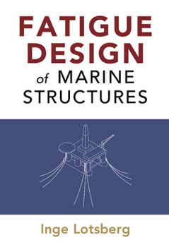 Hardcover Fatigue Design of Marine Structures Book