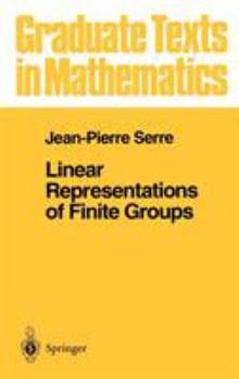 Linear Representations of Finite Groups (Graduate Texts in Mathematics) - Book #42 of the Graduate Texts in Mathematics