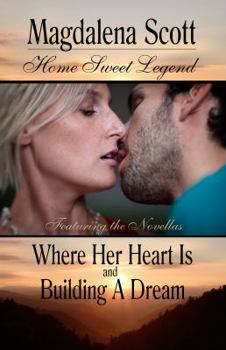 Home Sweet Legend - Book #7 of the Ladies of Legend