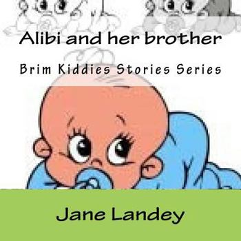Paperback Alibi and her brother: Brim Kiddies Stories Series Book