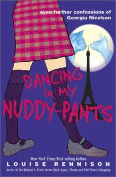 Hardcover Dancing in My Nuddy-Pants: Even Further Confessions of Georgia Nicolson Book