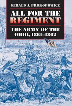 Hardcover All for the Regiment: The Army of the Ohio, 1861-1862 Book