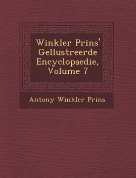 Paperback Winkler Prins' Ge&#65533;llustreerde Encyclopaedie, Volume 7 [Dutch] Book