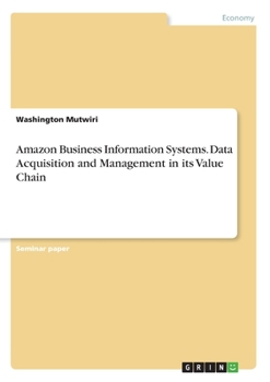 Paperback Amazon Business Information Systems. Data Acquisition and Management in its Value Chain Book