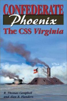 Hardcover Confederate Phoenix: The CSS Virginia Book