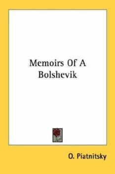 Paperback Memoirs Of A Bolshevik Book