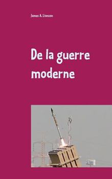 Paperback De la guerre moderne [French] Book
