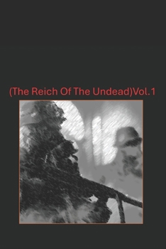 Paperback The Reich Of The Undead (vol 1.) Book