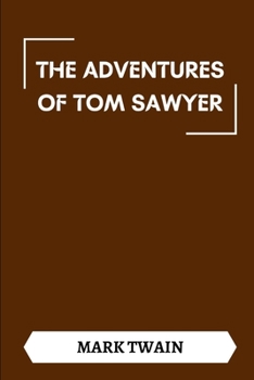 Paperback The Adventures of Tom Sawyer Book