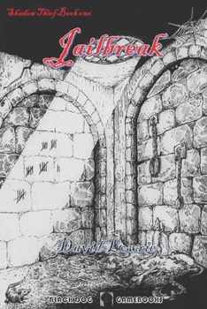 Paperback Jailbreak: (Shadow Thief Book One) Book