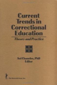 Hardcover Current Trends in Correctional Education: Theory and Practice Book
