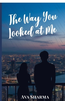 Paperback The Way You Looked at Me Book