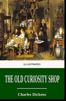 Paperback The Old Curiosity Shop Illustrated Book