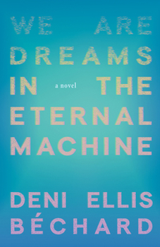 Paperback We Are Dreams in the Eternal Machine Book