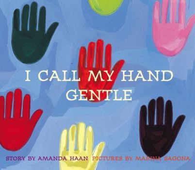 Hardcover I Call My Hand Gentle Book