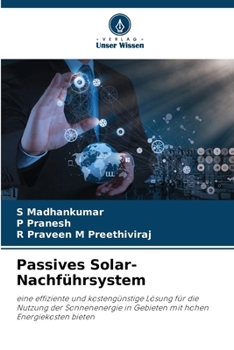 Passives Solar-Nachführsystem (German Edition)