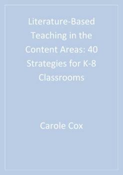 Paperback Literature-Based Teaching in the Content Areas: 40 Strategies for K-8 Classrooms Book