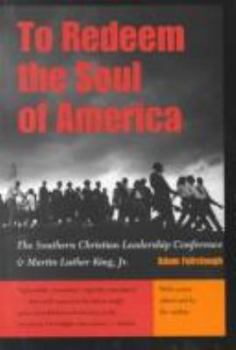 Paperback To Redeem the Soul of America: The Southern Christian Leadership Conference and Martin Luther King, Jr. Book