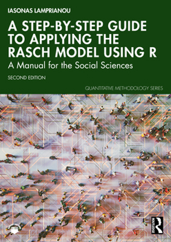 Paperback A Step-by-Step Guide to Applying the Rasch Model Using R: A Manual for the Social Sciences Book