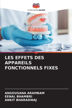 Paperback Les Effets Des Appareils Fonctionnels Fixes [French] Book