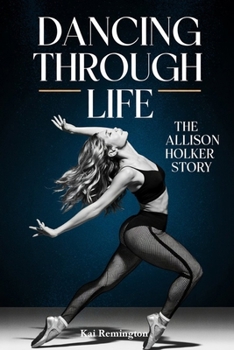 Paperback Dancing Through Life: The Allison Holker Story Book