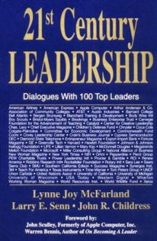 Hardcover 21st Century Leadership: Dialogues with 100 Top Leaders Book