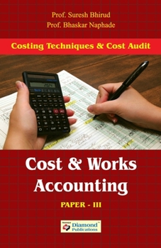 Paperback Cost and Works Accounting (Costing Techniques and Coast Adudit (Paper III) Book